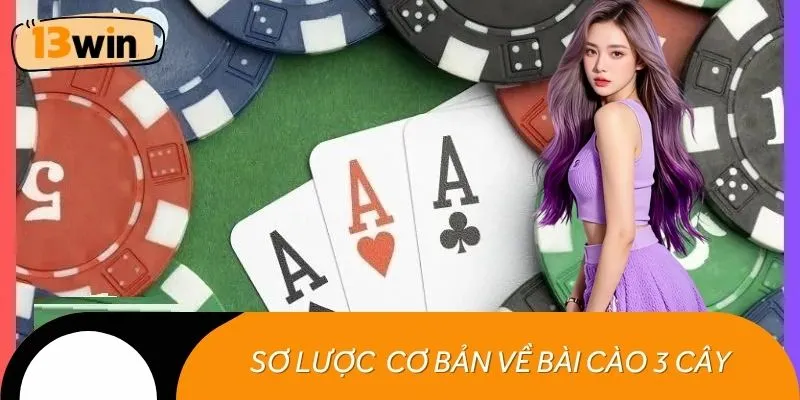 Sơ lược những nét cơ bản của bài cào 3 cây